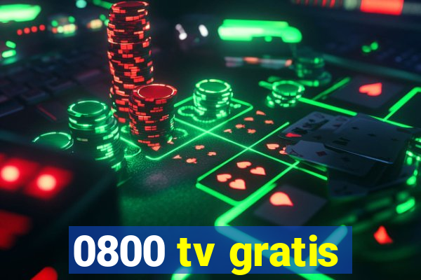 0800 tv gratis